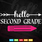 Hello Second Grade Back to School Vector T shirt Design Png Svg Cut Files