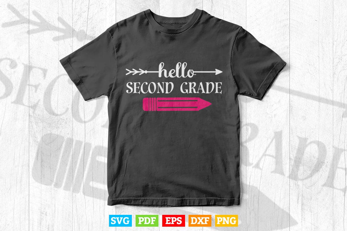 Hello Second Grade Back to School Vector T shirt Design Png Svg Cut Files