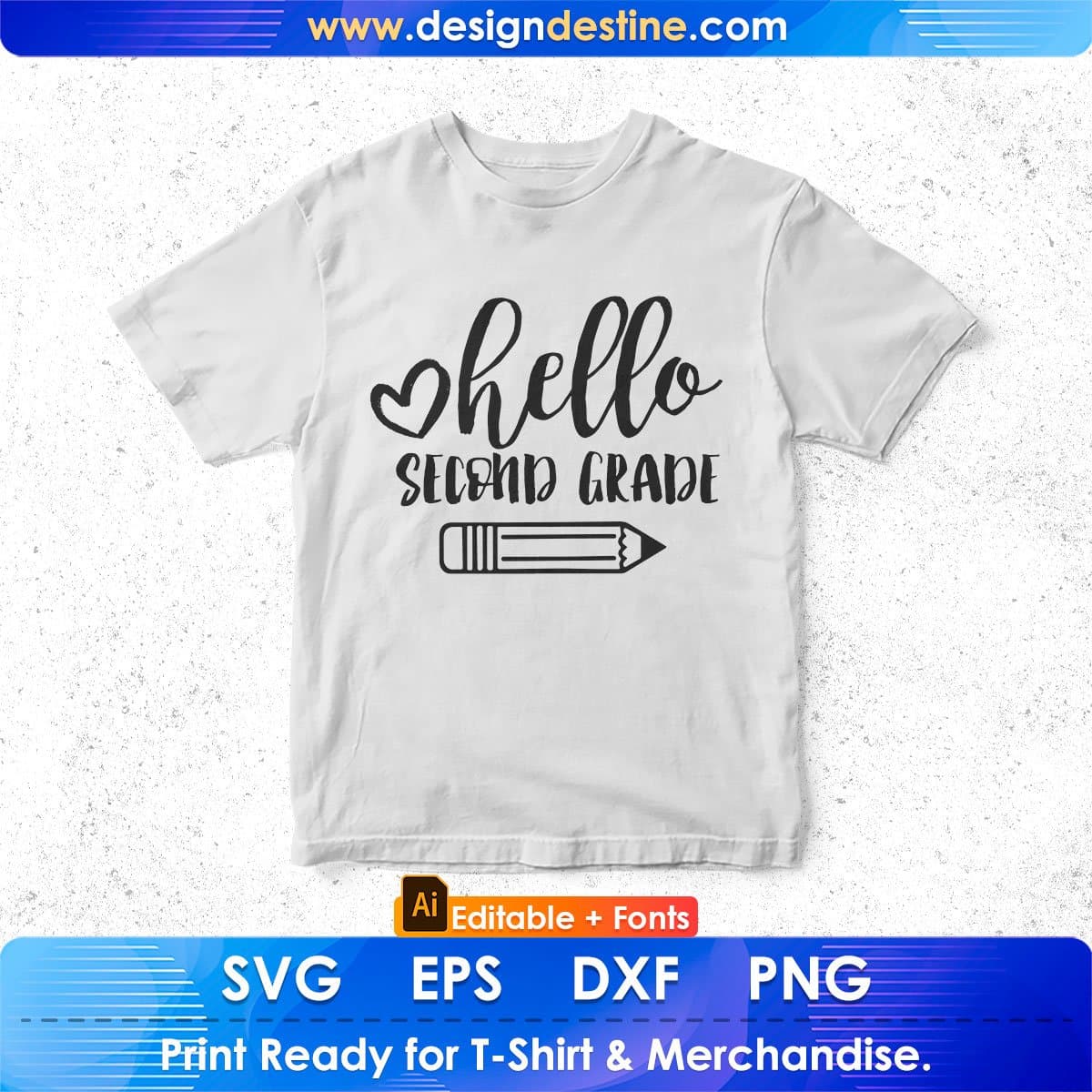 Hello Second Grade Editable T shirt Design In Ai Svg Png Cutting Printable Files