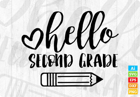 Hello Second Grade Editable T shirt Design In Ai Svg Png Cutting Printable Files