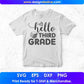 Hello Third Grade Education T shirt Design In Svg Png Cutting Printable Files