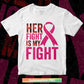 Her Fight Is My Fight Breast Cancer Awareness Family Support Png Sublimation Files.