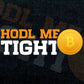 Hodl Me Tight Crypto Btc Bitcoin Editable Vector T-shirt Design in Ai Svg Files