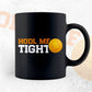 Hodl Me Tight Crypto Btc Bitcoin Editable Vector T-shirt Design in Ai Svg Files