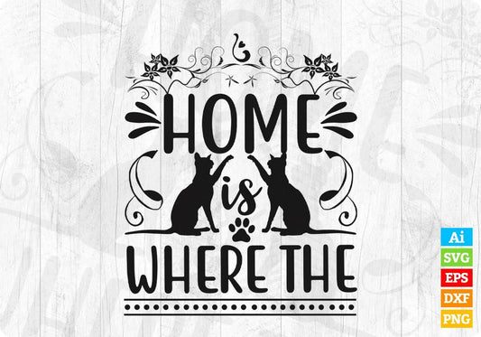 Home Is Where The Animal T shirt Design In Svg Png Cutting Printable Files