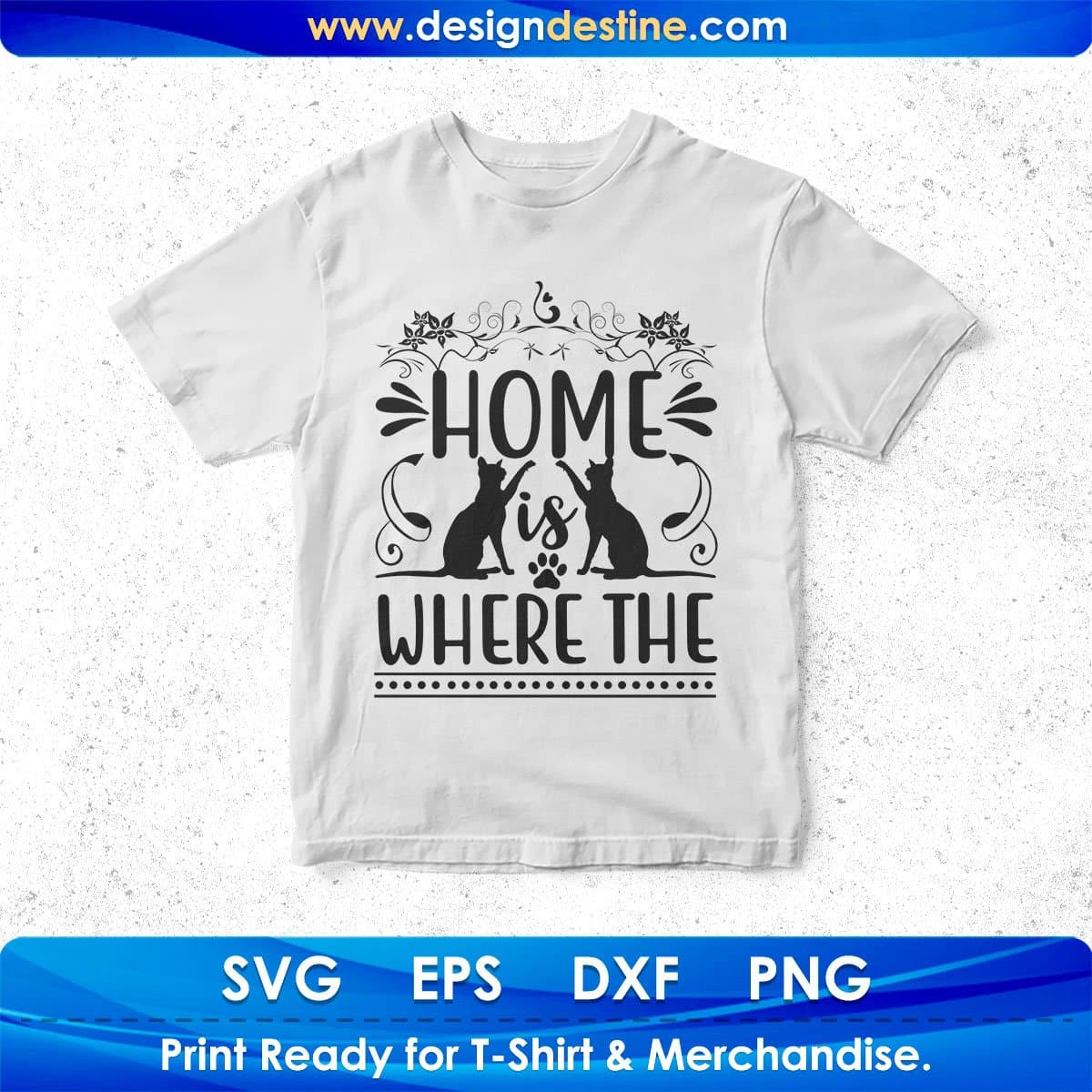 Home Is Where The Animal T shirt Design In Svg Png Cutting Printable Files