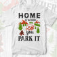 Home Is Where You Park It Camping T shirt Design In Svg Png Cutting Printable Files
