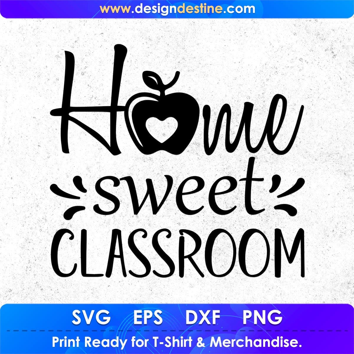 Home Sweet Classroom T shirt Design In Svg Png Cutting Printable Files