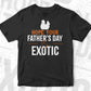 Hope Your Father's Day Is Exotic Editable Vector T shirt Design In Svg Png Printable Files