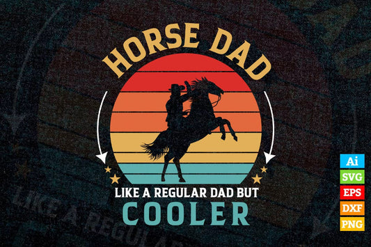 Horse Dad Funny Vintage Equestrian Jockey Father's Day Gift Vector T shirt Design in Ai Png Svg Files
