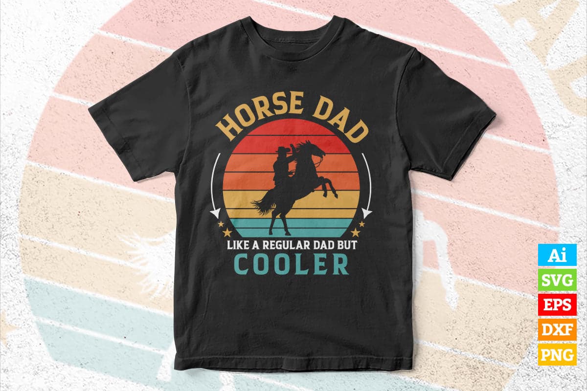 Horse Dad Funny Vintage Equestrian Jockey Father's Day Gift Vector T shirt Design in Ai Png Svg Files