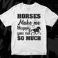 Horses Make Me Happy You Not So Much Animal T shirt Design In Svg Png Cutting Printable Files