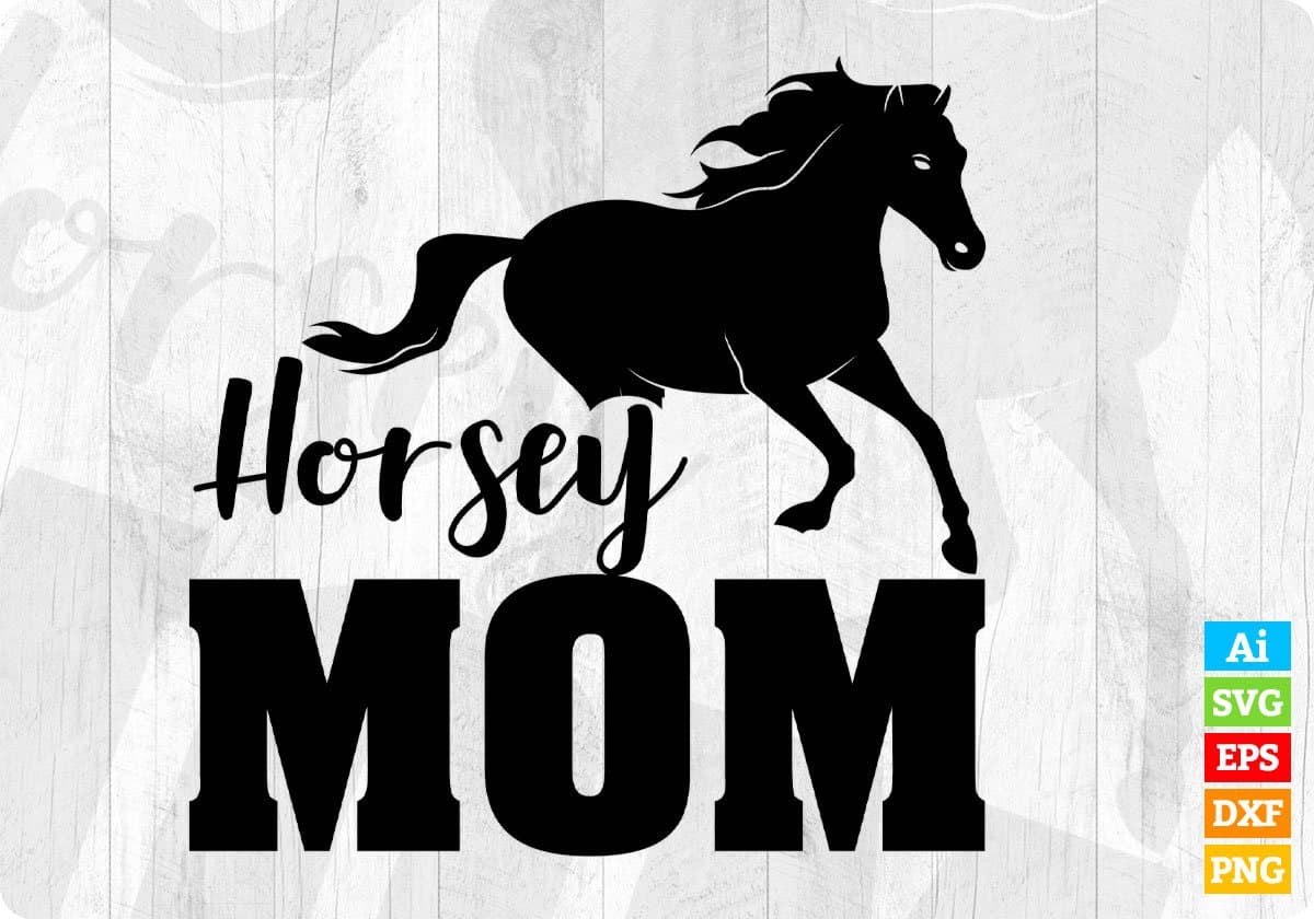 Horsey Mom Animal T shirt Design In Svg Png Cutting Printable Files