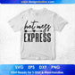 Hot Mess Express Mother's Day T shirt Design In Png Svg Cutting Printable Files