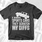 Hot Rod I Have Sports Car They Scratch My Diffs T shirt Design Png Svg Printable Files