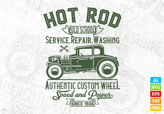 Hot Rod Old School Service Repair Washing Authentic American Trucker Editable T shirt Design In Svg Files