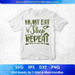 Hunt Eat Sleep Repeat Hunting Vector T shirt Design In Svg Png Cutting Printable Files