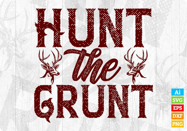 products/hunt-the-grunt-hunting-vector-t-shirt-design-in-svg-png-cutting-printable-files-258.jpg