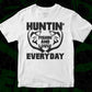 Huntin' Fishin' Livin' Every Day T shirt Design In Svg Png Cutting Printable Files