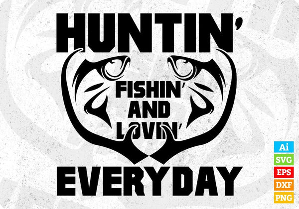products/huntin-fishin-livin-every-day-t-shirt-design-in-svg-png-cutting-printable-files-677.jpg