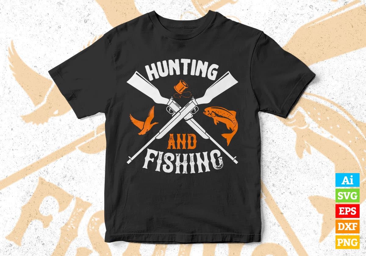 Hunting And Fishing Vector T shirt Design In Svg Png Printable Files