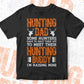 Hunting Dad Some Hunters Editable Vector T shirt Design In Svg Png Printable Files