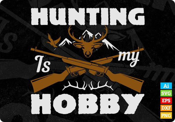 products/hunting-is-my-hobby-vector-t-shirt-design-in-svg-png-printable-files-844.jpg