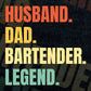 Husband Dad Bartender Legend Vintage Editable Vector T-shirt Design in Ai Svg Files