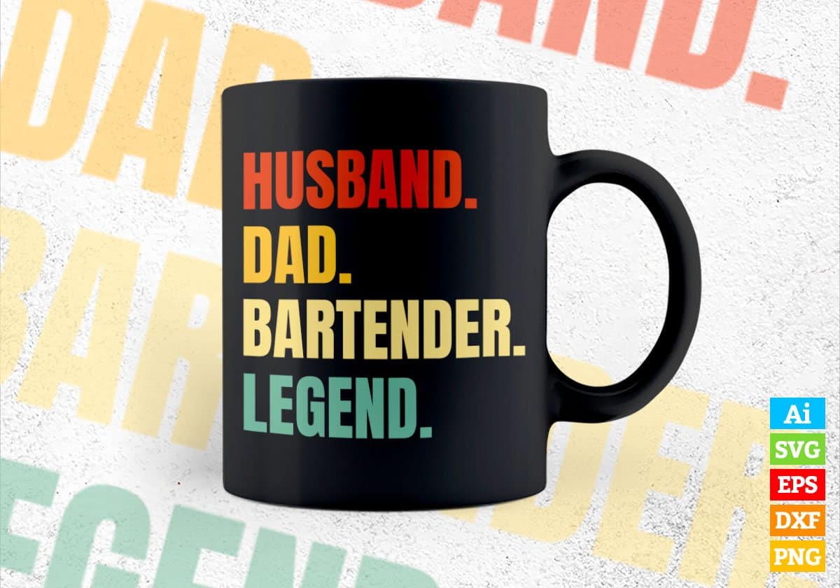 Husband Dad Bartender Legend Vintage Editable Vector T-shirt Design in Ai Svg Files