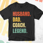 Husband Dad Coach Legend Vintage Editable Vector T-shirt Design in Ai Svg Files