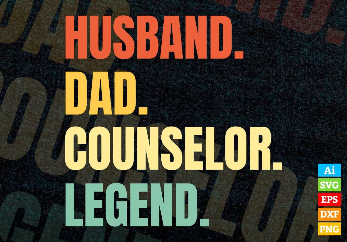 Husband Dad Counselor Legend Vintage Editable Vector T-shirt Design in Ai Svg Files