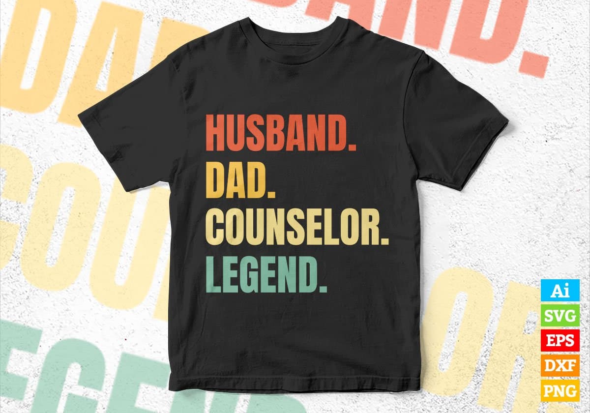 Husband Dad Counselor Legend Vintage Editable Vector T-shirt Design in Ai Svg Files