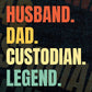 Husband Dad Custodian Legend Vintage Editable Vector T-shirt Design in Ai Svg Files