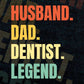 Husband Dad Dentist Legend Vintage Editable Vector T-shirt Design in Ai Svg Files