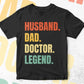 Husband Dad Doctor Legend Vintage Editable Vector T-shirt Design in Ai Svg Files