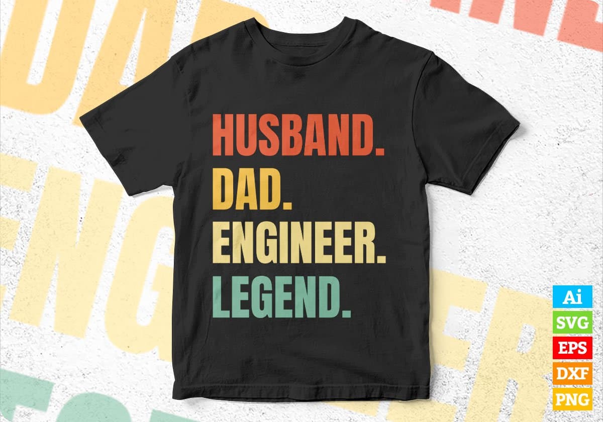 Husband Dad Engineer Legend Vintage Editable Vector T-shirt Design in Ai Svg Files