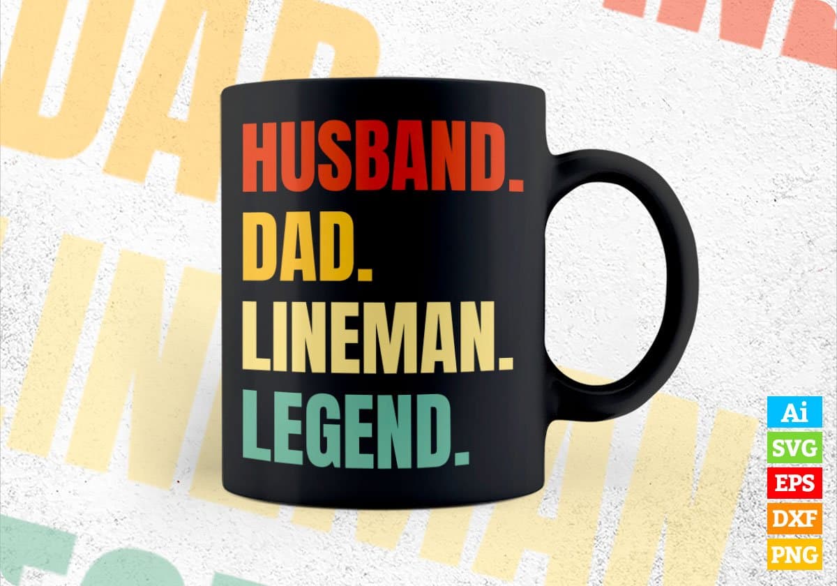 Husband Dad Lineman Legend Vintage Editable Vector T-shirt Design in Ai Svg Files