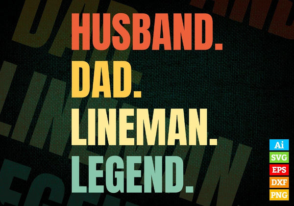 products/husband-dad-lineman-legend-vintage-editable-vector-t-shirt-design-in-ai-svg-files-862.jpg