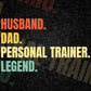Husband Dad Personal Trainer Legend Vintage Editable Vector T-shirt Design in Ai Svg Files
