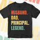 Husband Dad Principal Legend Vintage Editable Vector T-shirt Design in Ai Svg Files