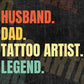Husband Dad Tattoo Artist Legend Vintage Editable Vector T-shirt Design in Ai Svg Files