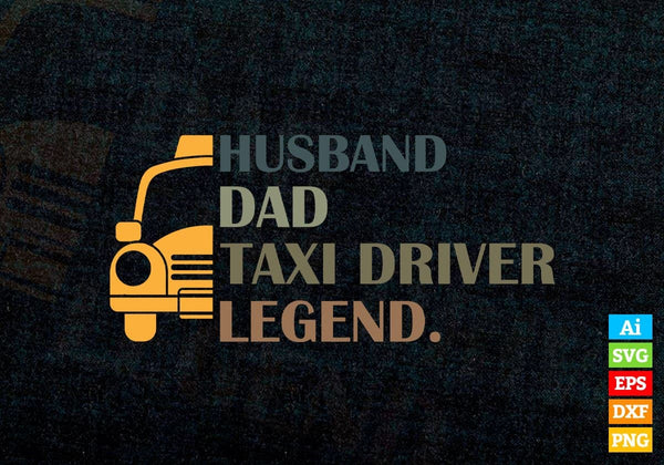 products/husband-dad-taxi-driver-legend-editable-vector-t-shirt-design-in-ai-svg-png-files-902.jpg