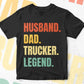 Husband Dad Trucker Legend Vintage Editable Vector T-shirt Design in Ai Svg Files