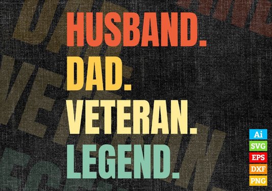 Husband Dad Veteran Legend Vintage Editable Vector T-shirt Design in Ai Svg Files