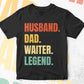 Husband Dad Waiter Legend Vintage Editable Vector T-shirt Design in Ai Svg Files