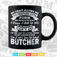 I Am A 100% True Old School Butcher Cotton Funny Butcher Svg Png Digital Files.