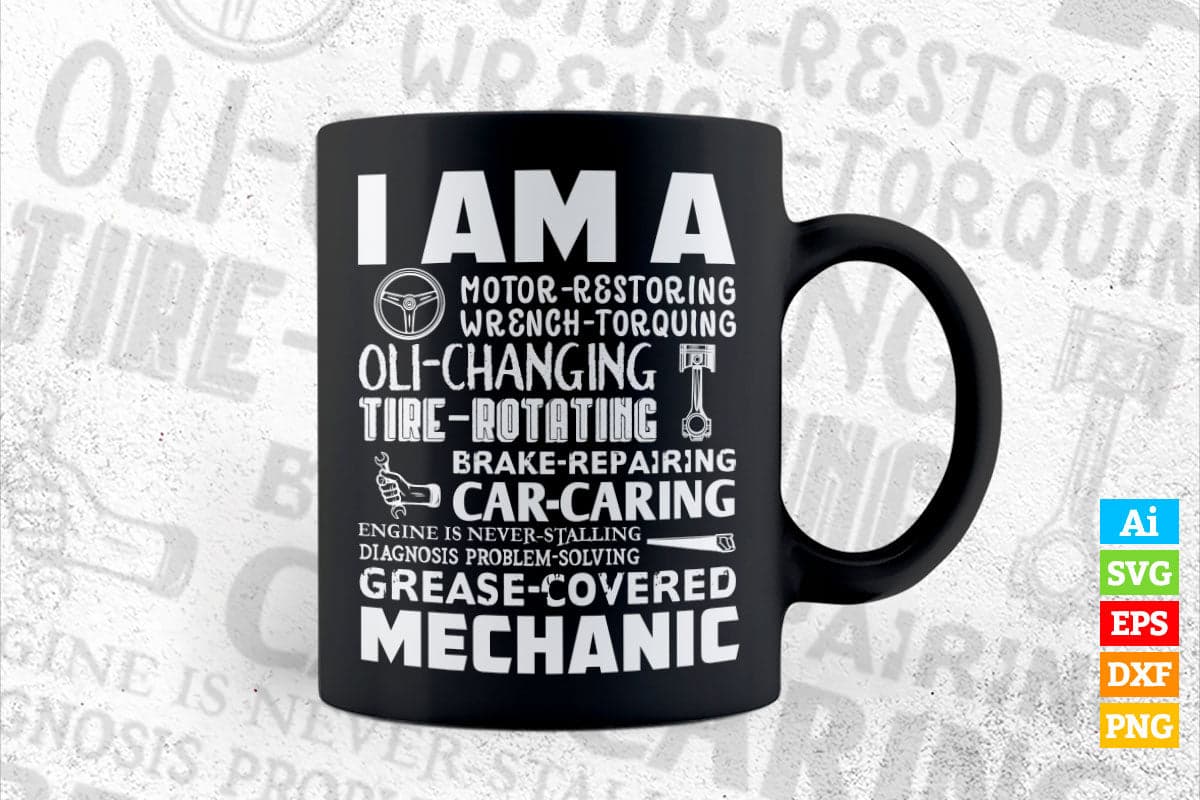 I am a Mechanic Badass Mechanic Gift Young Editable Vector T-shirt Design in Ai Svg Png Files