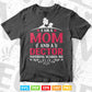 I Am A Mom and A Doctor Nothing Scares Me Best Doctor In Svg Png Files.