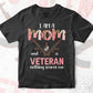 I Am a Mom and Veteran Nothing Scares Me Mother's Day Vector T shirt Design Png Sublimation Files.