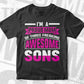 I am a Proud Mom Of Three Franking Awesome Sons Mom Life T shirt Design Png Svg Files